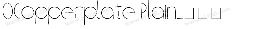 OCopperplate Plain字体转换